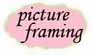 picture framing service